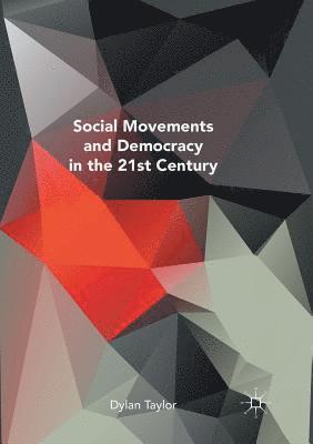 bokomslag Social Movements and Democracy in the 21st Century