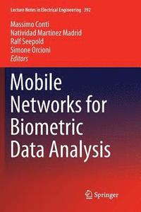 bokomslag Mobile Networks for Biometric Data Analysis