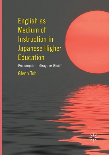 Glenn Toh - English as Medium of Instruction in Japanese Higher Education, Häftad