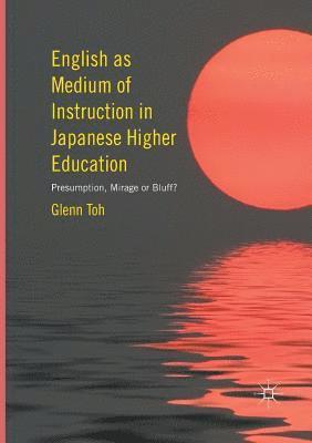 English as Medium of Instruction in Japanese Higher Education 1