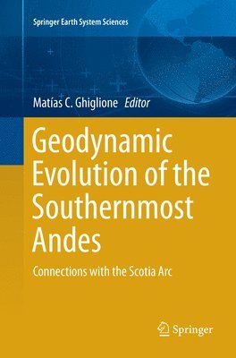 bokomslag Geodynamic Evolution of the Southernmost Andes