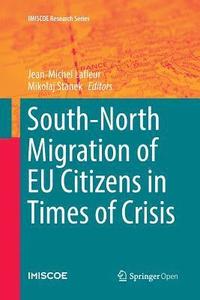 bokomslag South-North Migration of EU Citizens in Times of Crisis