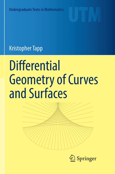 Kristopher Tapp - Differential Geometry of Curves and Surfaces, Häftad