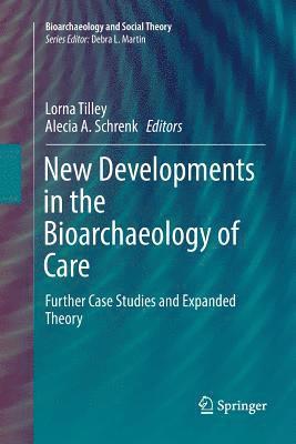 bokomslag New Developments in the Bioarchaeology of Care