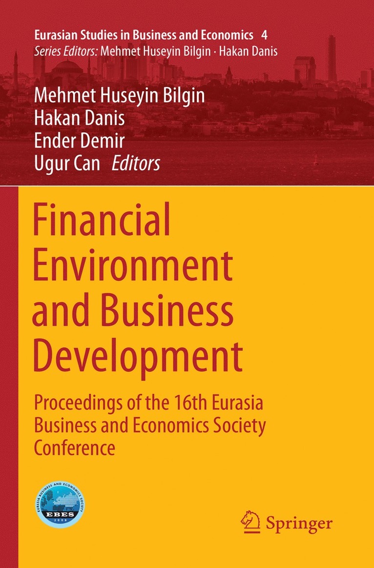 Mehmet Huseyin Bilgin, Hakan Danis, Ender Demir, Ugur Can - Financial Environment and Business Development, Häftad