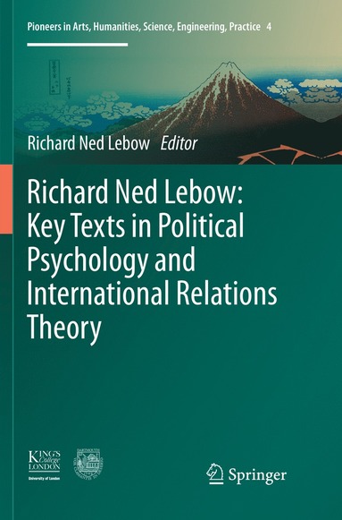 bokomslag Richard Ned Lebow: Key Texts in Political Psychology and International Relations Theory