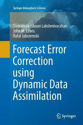 Forecast Error Correction using Dynamic Data Assimilation 1