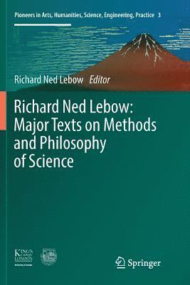 bokomslag Richard Ned Lebow: Major Texts on Methods and Philosophy of Science