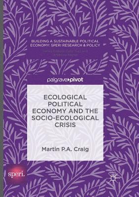bokomslag Ecological Political Economy and the Socio-Ecological Crisis