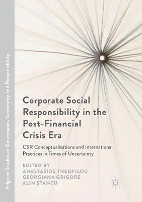 Corporate Social Responsibility in the Post-Financial Crisis Era 1