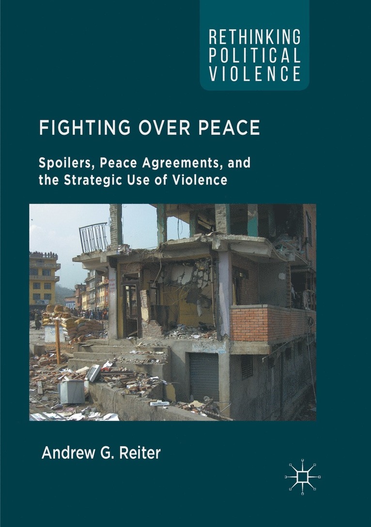 Andrew G. Reiter - Fighting Over Peace, Häftad