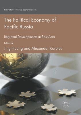 bokomslag The Political Economy of Pacific Russia