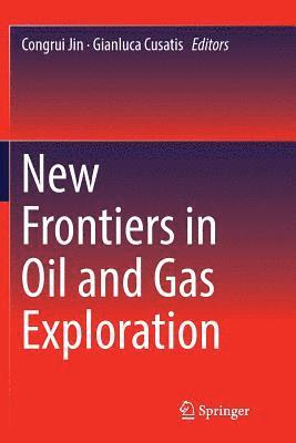 bokomslag New Frontiers in Oil and Gas Exploration