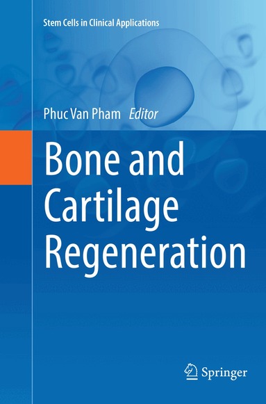 Phuc Van Pham - Bone and Cartilage Regeneration, Häftad