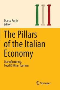 bokomslag The Pillars of the Italian Economy