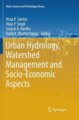 Urban Hydrology, Watershed Management and Socio-Economic Aspects 1