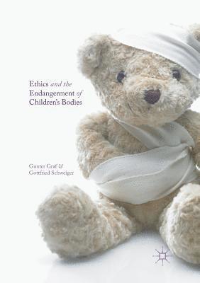 bokomslag Ethics and the Endangerment of Children's Bodies