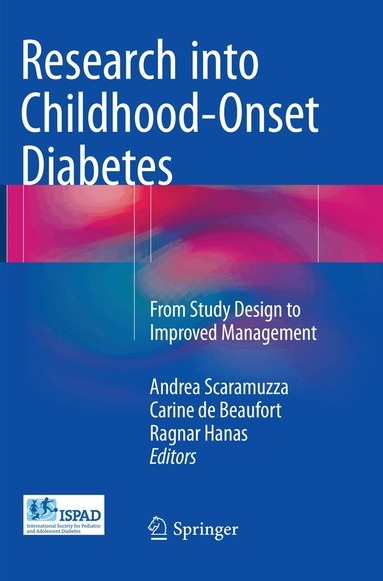 Andrea Scaramuzza, Carine de Beaufort, Ragnar Hanas - Research into Childhood-Onset Diabetes, Häftad