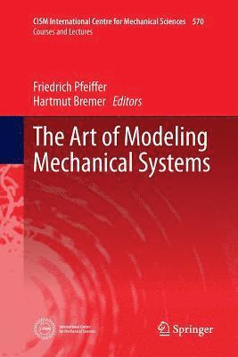 Art of Modeling Mechanical Systems