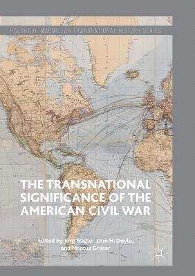 The Transnational Significance of the American Civil War 1