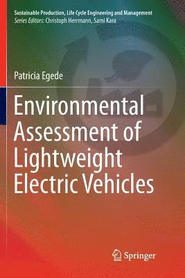 Patricia Egede - Environmental Assessment of Lightweight Electric Vehicles, Häftad