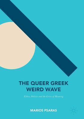 bokomslag The Queer Greek Weird Wave