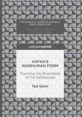 Kafka’s Nonhuman Form