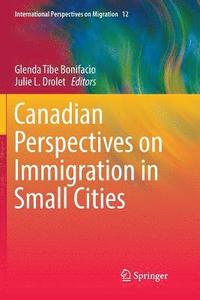 bokomslag Canadian Perspectives on Immigration in Small Cities