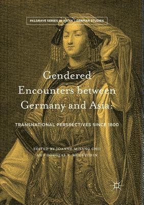 Gendered Encounters between Germany and Asia 1