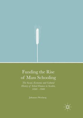 Funding the Rise of Mass Schooling 1