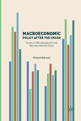 Richard Barwell - Macroeconomic Policy after the Crash, Häftad