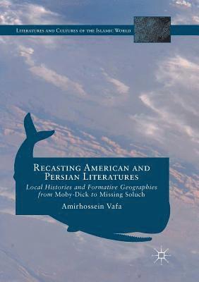 Recasting American and Persian Literatures 1