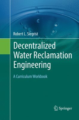 bokomslag Decentralized Water Reclamation Engineering