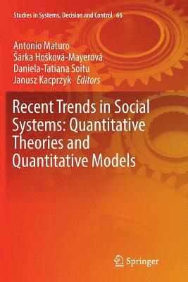 bokomslag Recent Trends in Social Systems: Quantitative Theories and Quantitative Models