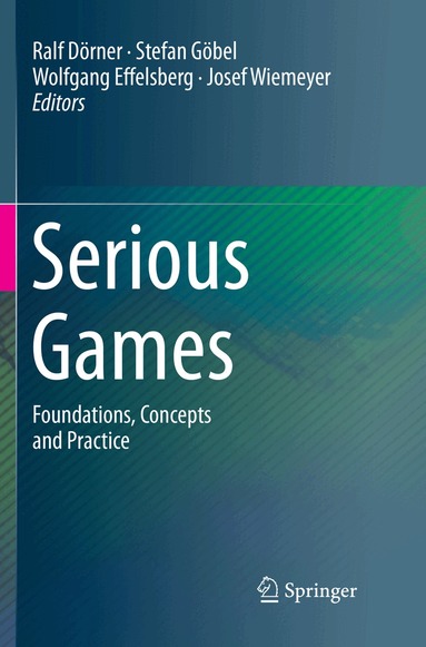 Ralf Dörner, Stefan Göbel, Wolfgang Effelsberg, Josef Wiemeyer - Serious Games, Häftad