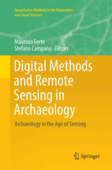 Maurizio Forte, Stefano Campana - Digital Methods and Remote Sensing in Archaeology, Häftad