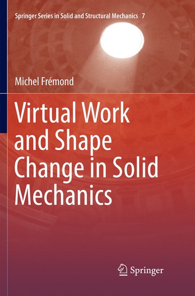 bokomslag Virtual Work and Shape Change in Solid Mechanics