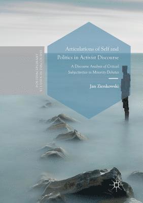 Articulations of Self and Politics in Activist Discourse 1