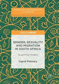 bokomslag Gender, Sexuality and Migration in South Africa