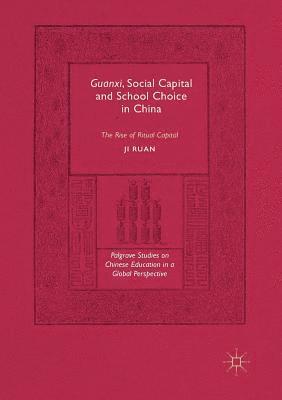 bokomslag Guanxi, Social Capital and School Choice in China