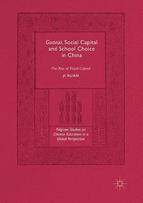 Guanxi, Social Capital and School Choice in China