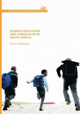 bokomslag Science Education and Curriculum in South Africa