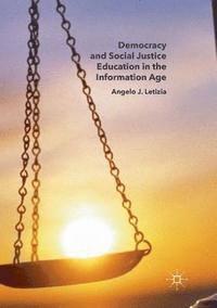 bokomslag Democracy and Social Justice Education in the Information Age