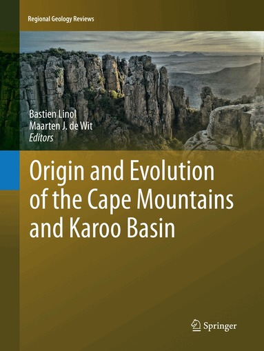Bastien Linol, Maarten J. de Wit - Origin and Evolution of the Cape Mountains and Karoo Basin, Häftad