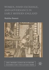 bokomslag Women, Food Exchange, and Governance in Early Modern England