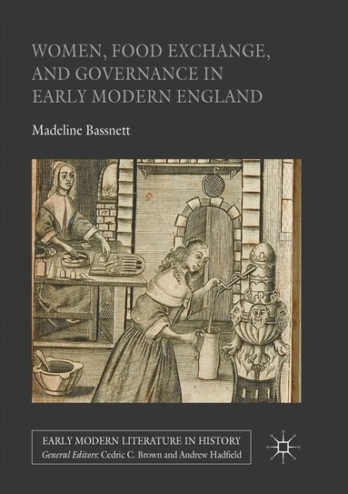 bokomslag Women, Food Exchange, and Governance in Early Modern England