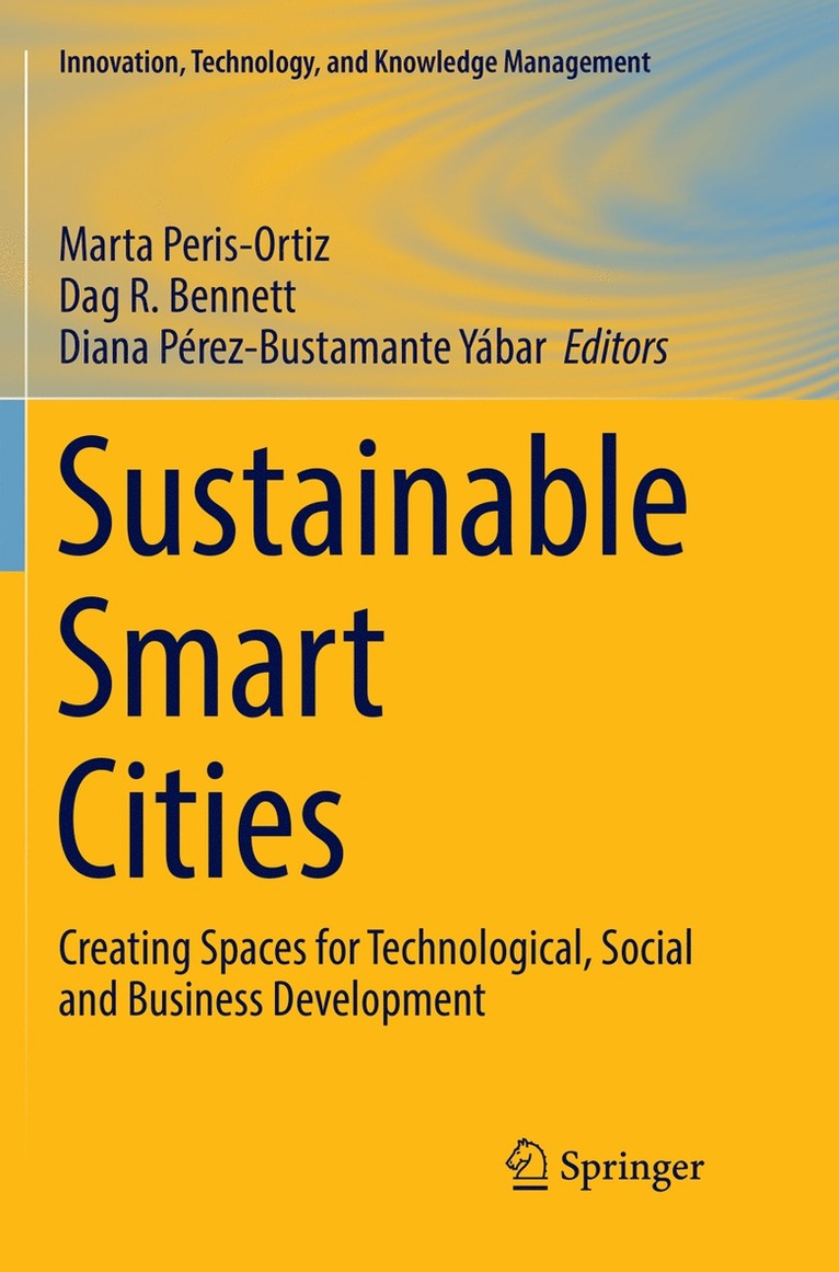 Marta Peris-Ortiz, Dag R. Bennett, Diana Pérez-Bustamante Yábar - Sustainable Smart Cities, Häftad