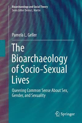 bokomslag The Bioarchaeology of Socio-Sexual Lives