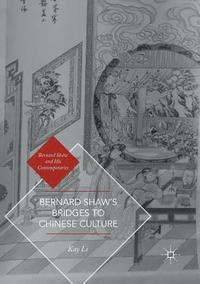 bokomslag Bernard Shaw's Bridges to Chinese Culture