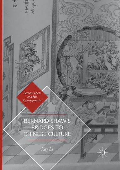 bokomslag Bernard Shaws Bridges to Chinese Culture